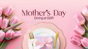 web banner for Mother's Day Dining at GSR